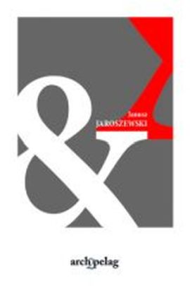 ,Janusz Jaroszewski, „&”